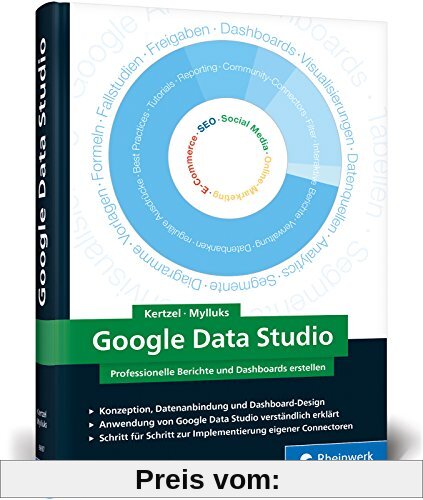 Google Data Studio: Professionelle Berichte und Dashboards erstellen